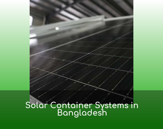 Solar Container Systems in Bangladesh